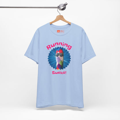 Tropical Blue | 'Running Sucks' Funny Anti-Running Graphic Tee