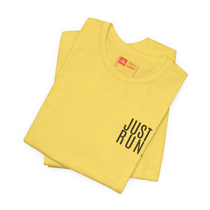 'Just Run' T-Shirt - Minimal Motivational Running Tee & Athletic Workout Top