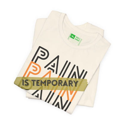 Natural | 'Pain Is Temporary' Motivational Graphic Tee