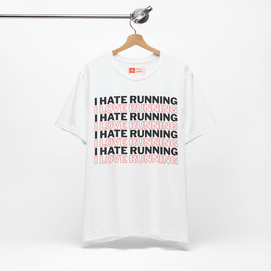 White | 'I Hate Running / I Love Running' Humor Graphic Tee