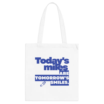 White | 'Today's Miles Are Tomorrow's Smiles' Motivational Running Canvas Tote Bag