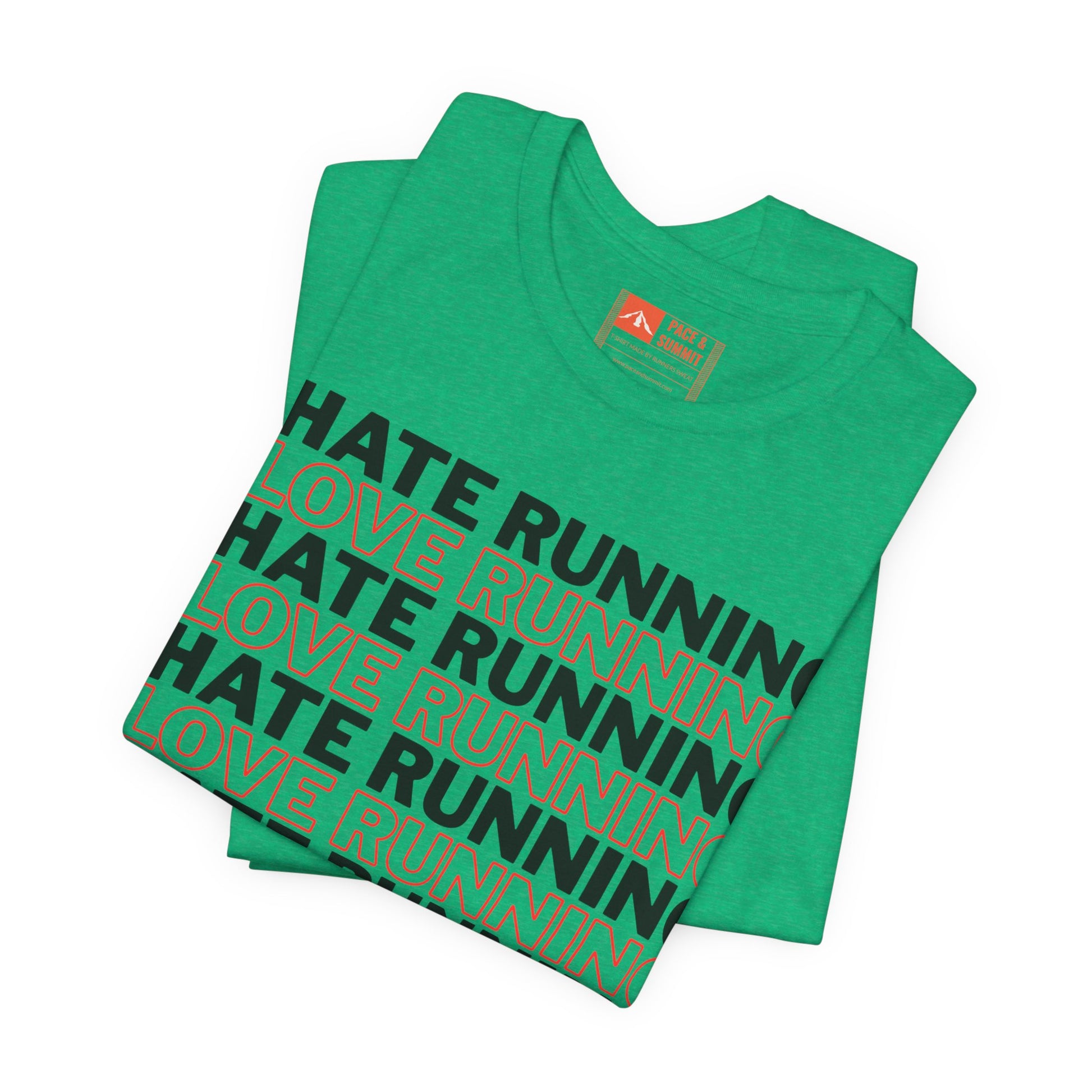 Green | 'I Hate Running / I Love Running' Humor Graphic Tee