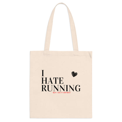 'I Hate Running But I Do It Anyway' Funny Runner Canvas Tote Bag