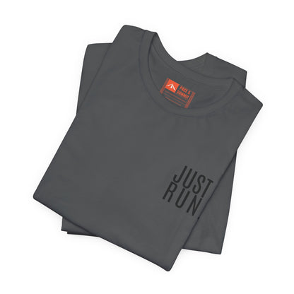 'Just Run' T-Shirt - Minimal Motivational Running Tee & Athletic Workout Top
