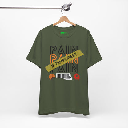 Military Green | 'Pain Is Temporary' Motivational Graphic Tee