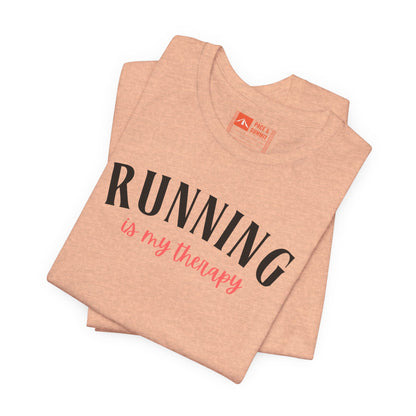 'Running Is My Therapy' Tee - Funny Runner Graphic Shirt & Jogging Gift