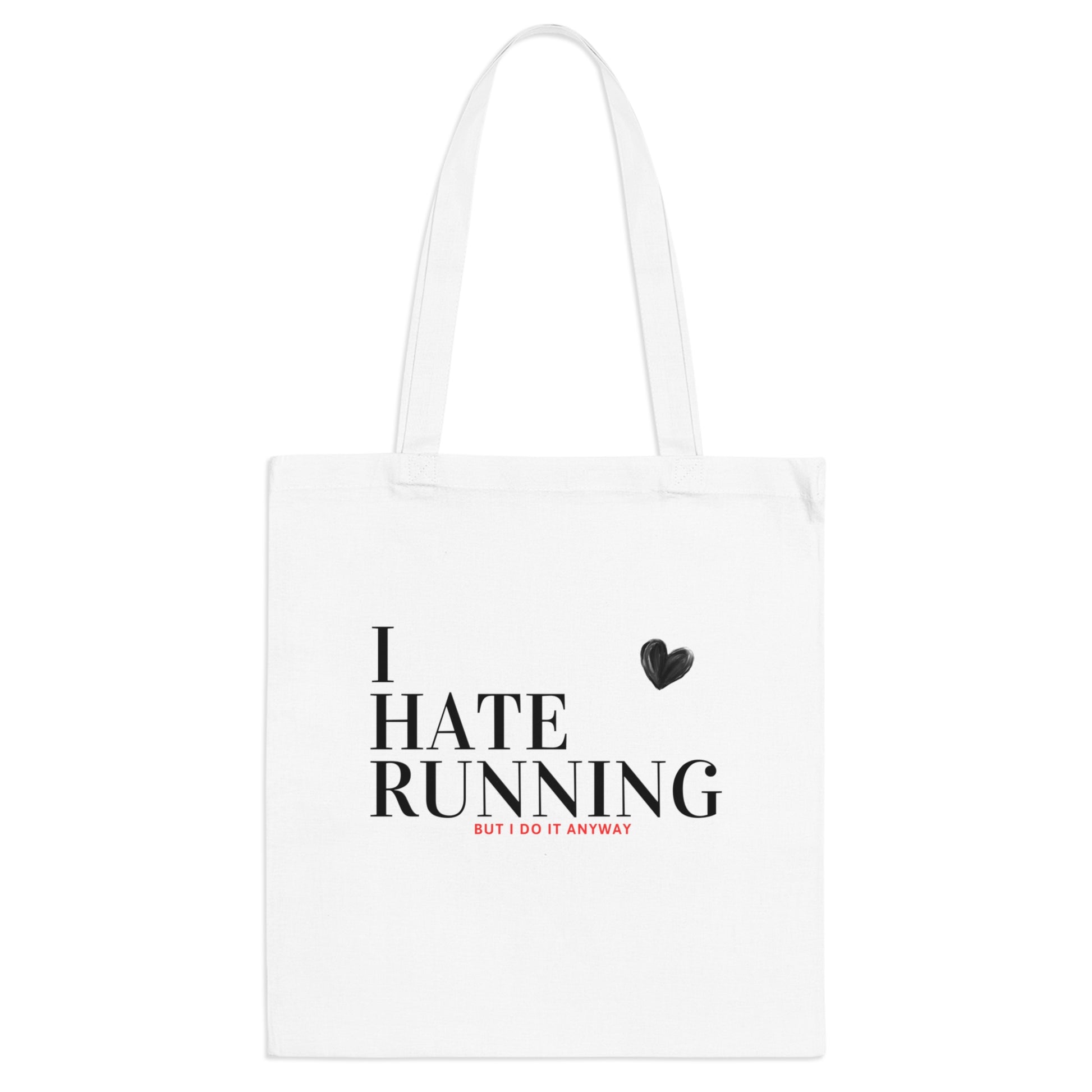 White | 'I Hate Running But I Do It Anyway' Funny Runner Canvas Tote Bag