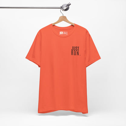 'Just Run' T-Shirt - Minimal Motivational Running Tee & Athletic Workout Top