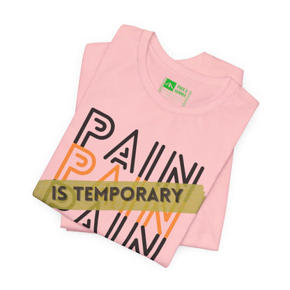 Pink | 'Pain Is Temporary' Motivational Graphic Tee