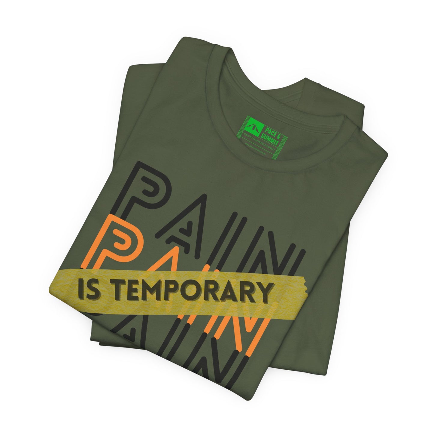 Military Green | 'Pain Is Temporary' Motivational Graphic Tee