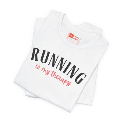 'Running Is My Therapy' Tee - Funny Runner Graphic Shirt & Jogging Gift